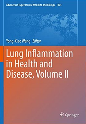 Lung Inflammation In Health And Disease, Volume II-..