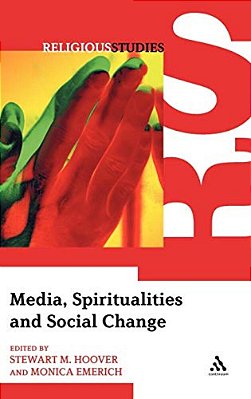 Media, Spiritualities And Social Change-..