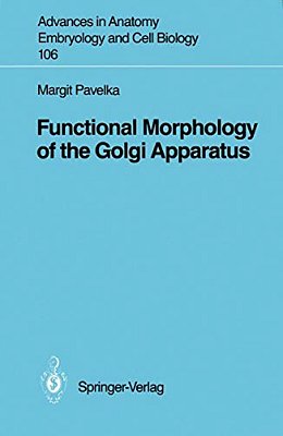 Functional Morphology Of The Golgi Apparatus-..
