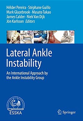 Lateral Ankle Instability: An International Approach By The Ankle Instability Group-..