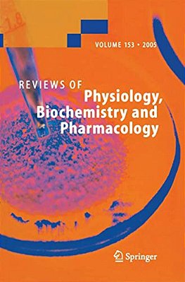 Reviews Of Physiology, Biochemistry And Pharmacology 153-..