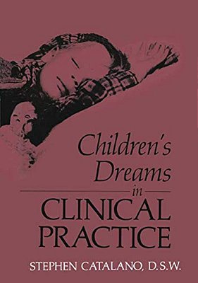 Children's Dreams In Clinical Practice-..