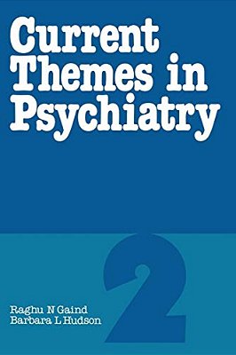 Current Themes In Psychiatry 2-..