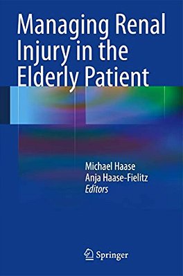 Managing Renal Injury In The Elderly Patient-..