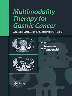 Multimodality Therapy For Gastric Cancer: Appendix: Database Of The Cancer Institute Hospital-..