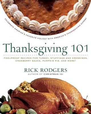 Thanksgiving 101: Celebrate America's Favorite Holiday With America's Thanksgiving Expert-..