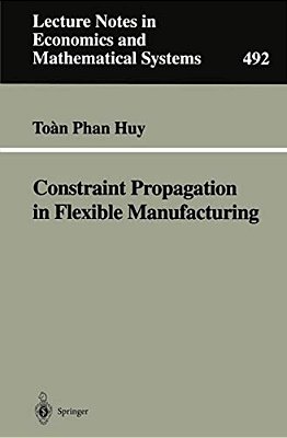 Constraint Propagation In Flexible Manufacturing-..