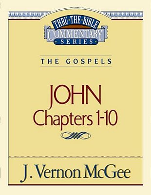 Thru The Bible Vol. 38: The Gospels (John 1-10): 38-..