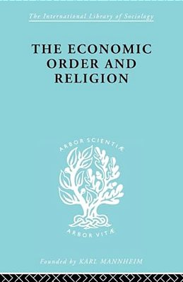 The Economic Order And Religion-..