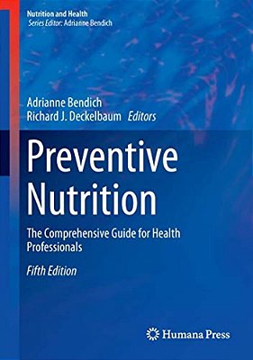 Preventive Nutrition: The Comprehensive Guide For Health Professionals-..