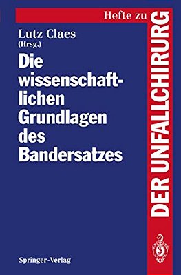 Die Wissenschaftlichen Grundlagen Des Bandersatzes-..