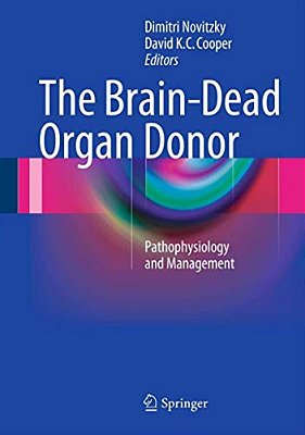 The Brain-Dead Organ Donor: Pathophysiology And Management-..