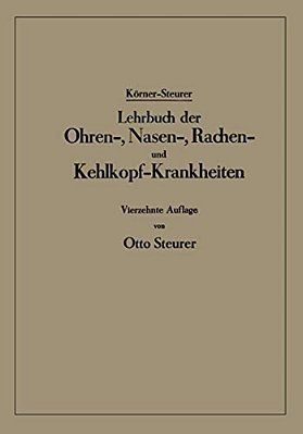 Lehrbuch Der Ohren-, Nasen-, Rachen- Und Kehlkopf-Krankheiten-..
