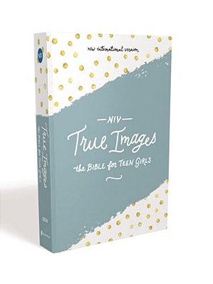 Niv, True Images Bible, Hardcover: The Bible For Teen Girls-..
