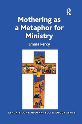 Mothering As A Metaphor For Ministry-..