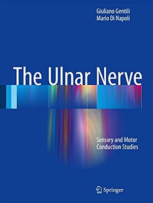 The Ulnar Nerve: Sensory And Motor Conduction Studies-..