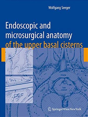 Endoscopic And Microsurgical Anatomy Of The Upper Basal Cisterns-..