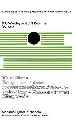 The Elisa: Enzyme-Linked Immunosorbent Assay In Veterinary Research And Diagnosis-..
