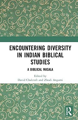 Encountering Diversity In Indian Biblical Studies: A Biblical Masala-..