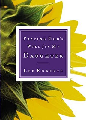 Praying God's Will For My Daughter-..