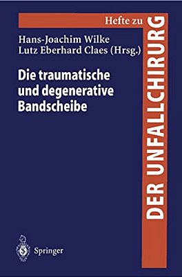 Die Traumatische Und Degenerative Bandscheibe-..