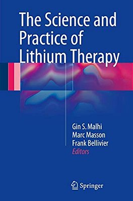 The Science And Practice Of Lithium Therapy-..