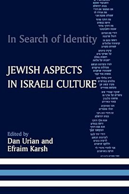 In Search Of Identity: Jewish Aspects In Israeli Culture-..