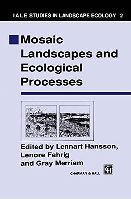 Mosaic Landscapes And Ecological Processes-..