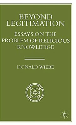 Beyond Legitimation: Essays On The Problem Of Religious Knowledge-..