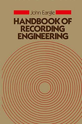 Handbook Of Recording Engineering-..