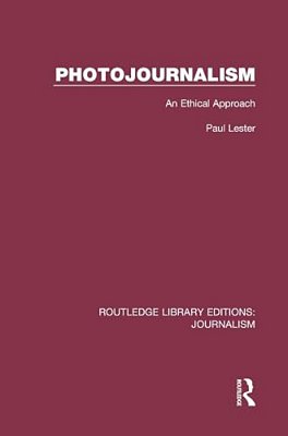 Photojournalism: An Ethical Approach-..