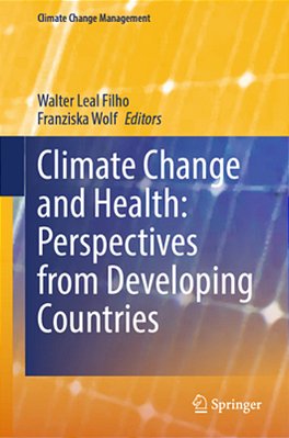 Climate Change And Health: Perspectives From Developing Countries-..