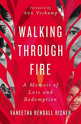 Walking Through Fire: A Memoir Of Loss And Redemption-..