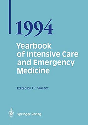 Yearbook Of Intensive Care And Emergency Medicine 1994-..