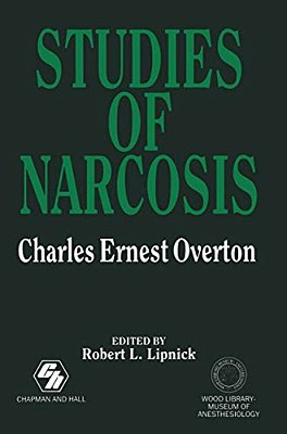 Studies Of Narcosis: Charles Ernest Overton-..