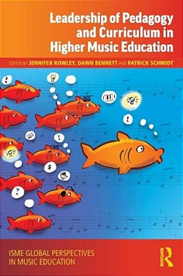 Leadership Of Pedagogy And Curriculum In Higher Music Education-..