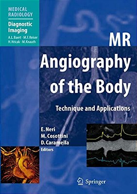 Mr Angiography Of The Body: Technique And Clinical Applications-..