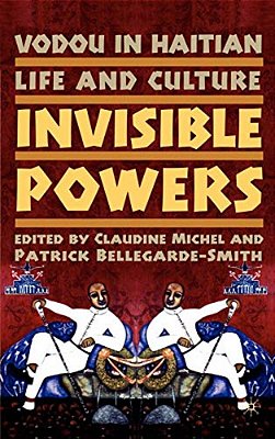 Vodou In Haitian Life And Culture: Invisible Powers-..