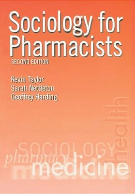 Sociology For Pharmacists: An Introduction-..