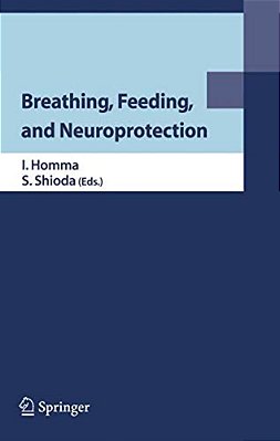 Breathing, Feeding, And Neuroprotection-..