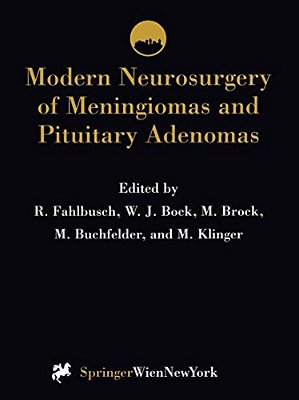 Modern Neurosurgery Of Meningiomas And Pituitary Adenomas-..