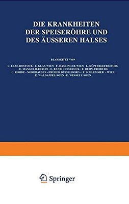 Die Krankheiten Der Speiseröhre Und Des Äusseren Halses-..