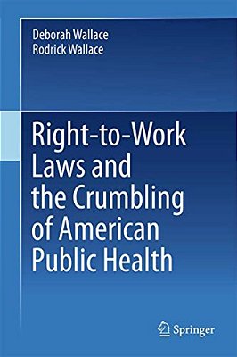 Right-To-work Laws And The Crumbling Of American Public Health-..