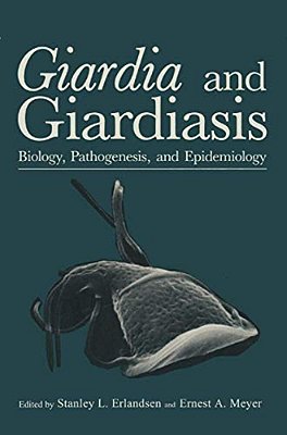 Giardia And Giardiasis: Biology, Pathogenesis, And Epidemiology-..