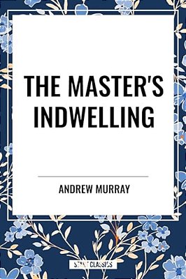 Master's Indwelling-..