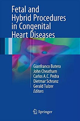 Fetal And Hybrid Procedures In Congenital Heart Diseases-..