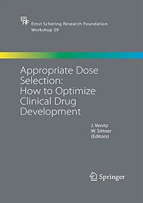 Appropriate Dose Selection - How To Optimize Clinical Drug Development-..