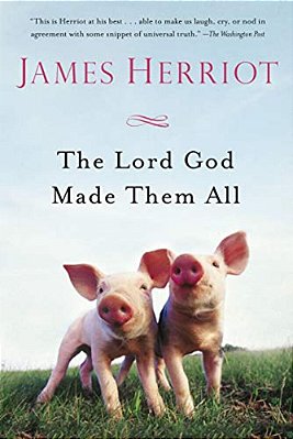 The Lord God Made Them All-..