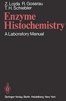 Enzyme Histochemistry: A Laboratory Manual-..