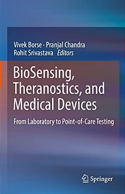 Biosensing, Theranostics, And Medical Devices: From Laboratory To Point-Of-care Testing-..